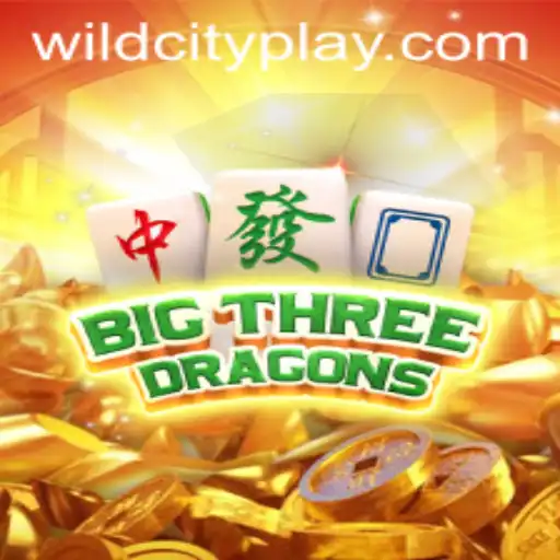 Explore the Exciting World of BigThreeDragons: A Journey into WILDCITY