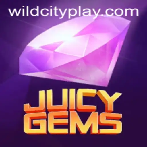 Discover the Thrilling World of JuicyGems and the Fabulous WILDCITY Event